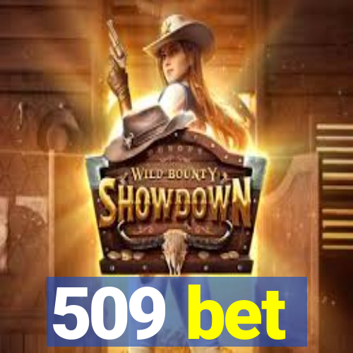 509 bet